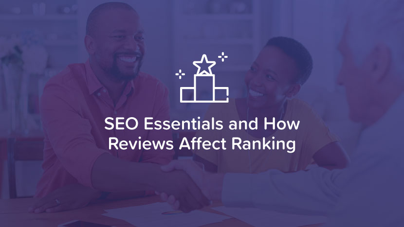 SEO Essentials and How Reviews Affect Ranking